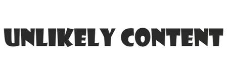 Unlikely Content